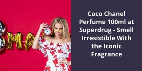 coco chanel perfume 100ml superdrug